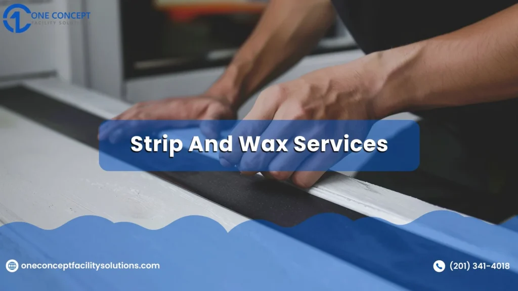 Strip and Wax Services